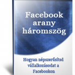 Facebook arany háromszög - Facebook marketing