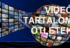 Videó tartalom ötletek videómarketinghez