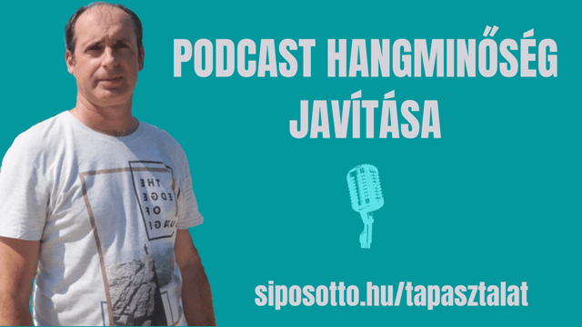 podcast hangminőség javítása