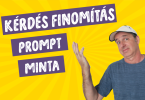 kérdés finomítás prompt minta ChatGPT-hez
